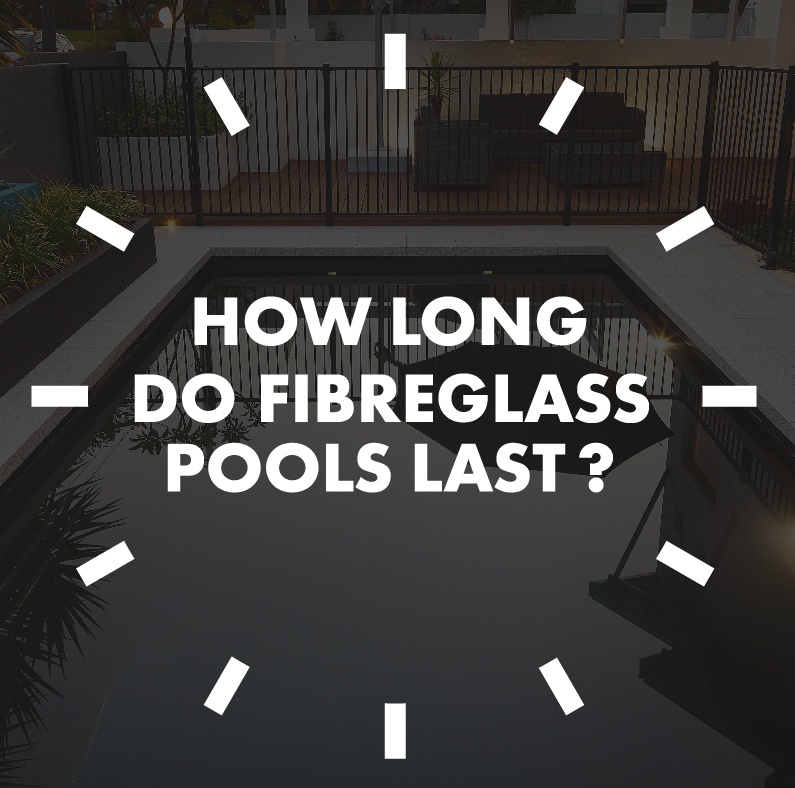 How Long do Fibreglass Pools last? Factory Pools Perth