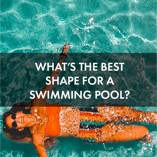 best-shape-for-a-swimming-pool-01