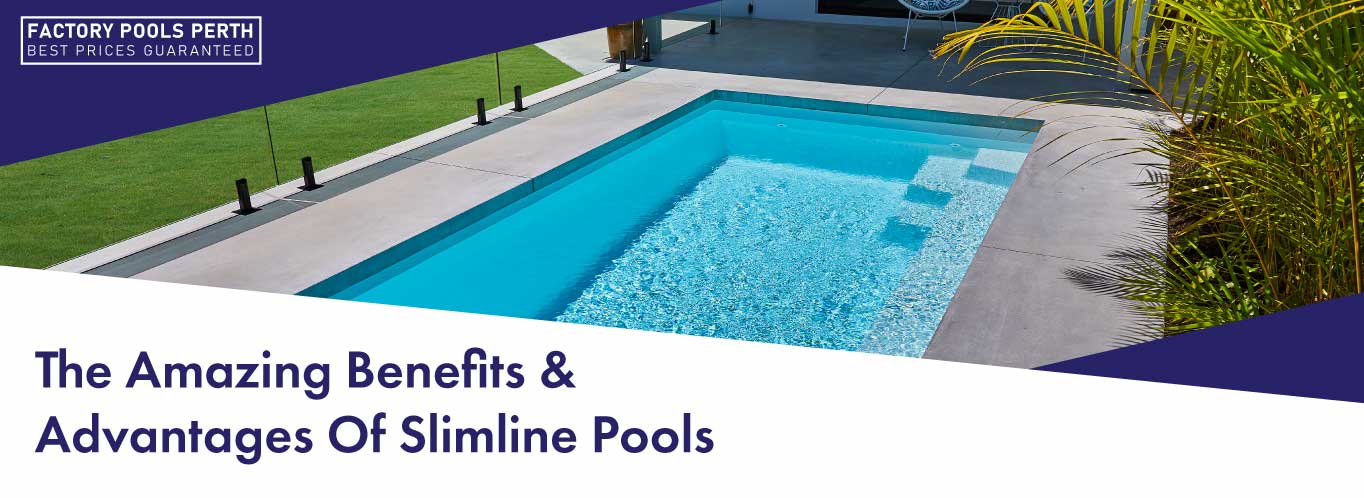 benefits-of-slimline-pools-landscape