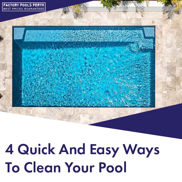 4-Quick-And-Easy-Ways-To-Clean-Your-Pool-07