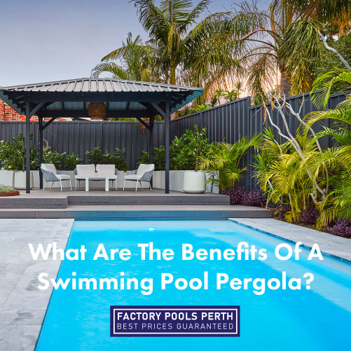 benefits-of-pool-pergola-featuredimage
