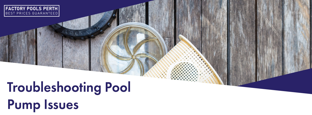 troubleshooting-pool-pump-issues-banner