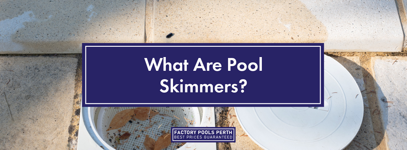 what-are-pool-skimmers-banner
